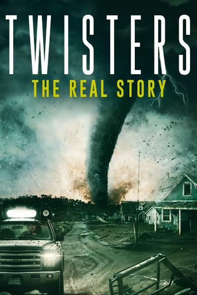 Twisters: The Real Story poster