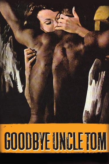 Goodbye Uncle Tom poster