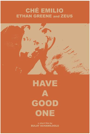 Have A Good One poster