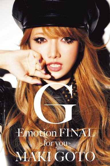 Goto Maki G-Emotion FINAL ~for you~ poster