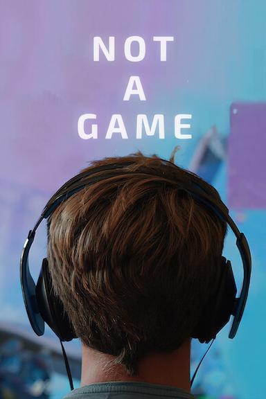 Not a Game poster