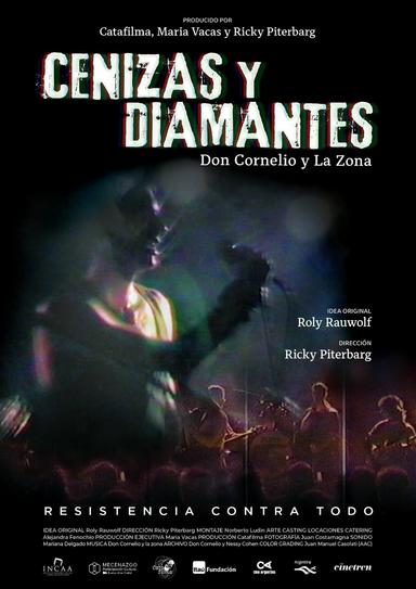 Cenizas y diamantes, la película de Don Cornelio y La Zona poster