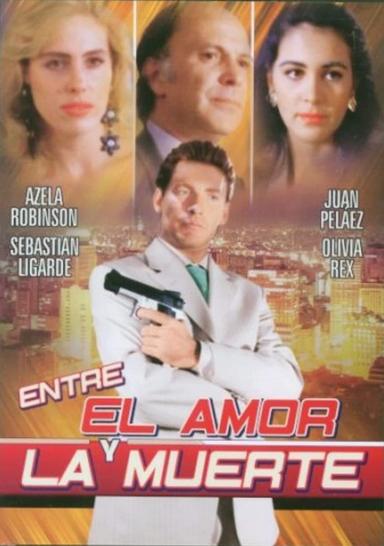 Entre el amor y la muerte poster