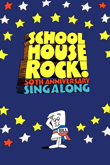 Schoolhouse Rock! 50th Anniversary Singalong poster