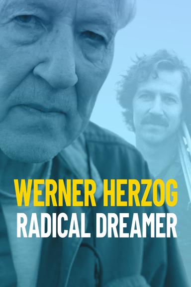 Werner Herzog: Radical Dreamer poster