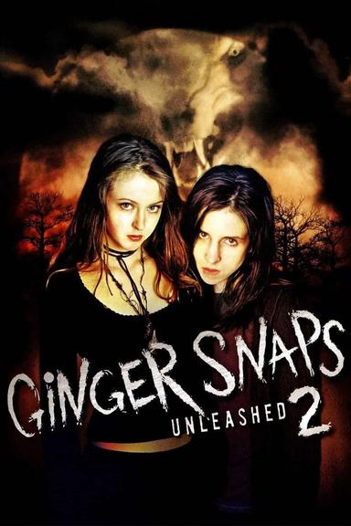 Ginger Snaps 2: Unleashed poster