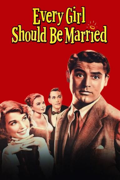 Every Girl Should Be Married poster