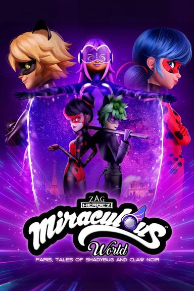 Miraculous World: Paris, Tales of Shadybug and Claw Noir poster