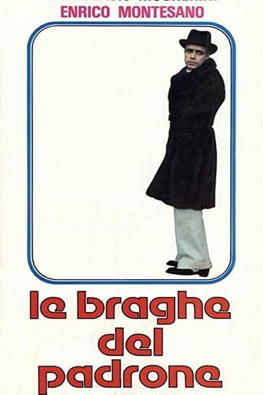 Le braghe del padrone poster