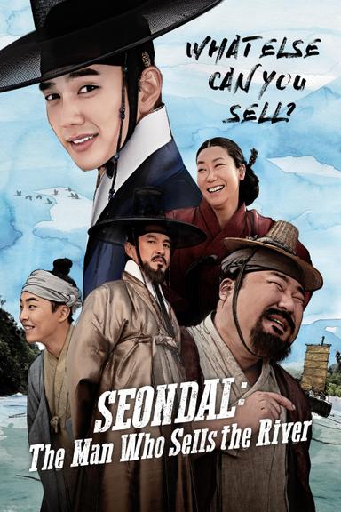 Seondal: The Man Who Sells the River poster