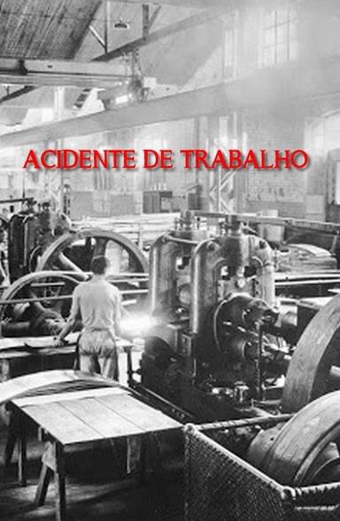 Acidente de Trabalho poster