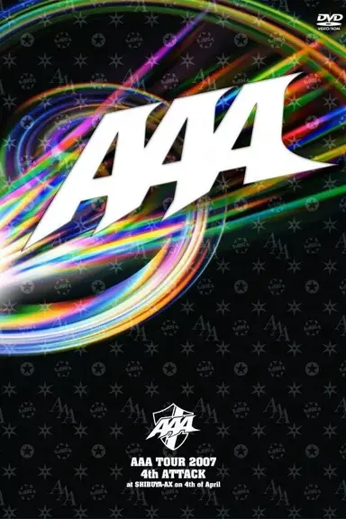 AAA TOUR 2007 4th ATTACK at SHIBUYA-AX poster
