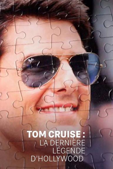 Tom Cruise: Hollywood’s Last Legend poster