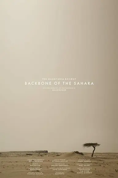 The Mauritania Railway: Backbone of the Sahara poster