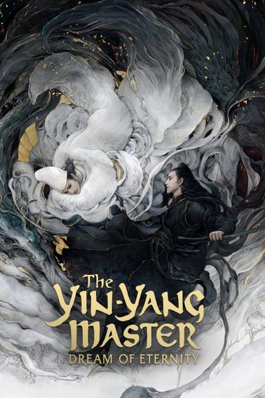 The Yin-Yang Master: Dream of Eternity poster