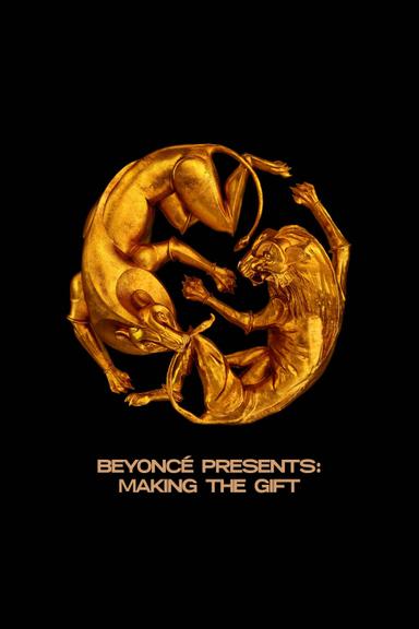 Beyoncé Presents: Making The Gift poster