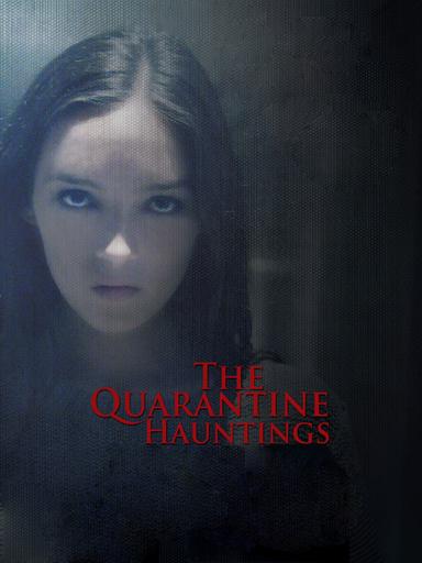 The Quarantine Hauntings poster