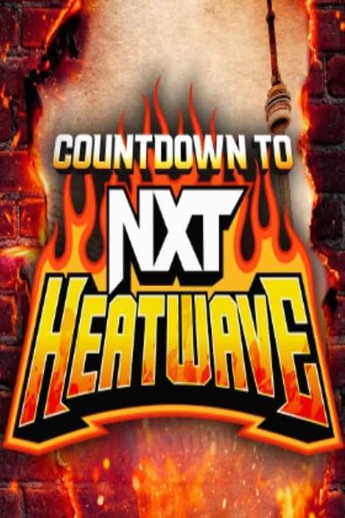 Countdown to NXT Heatwave 2024 poster