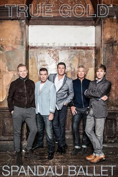 Spandau Ballet: True Gold poster