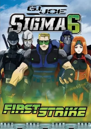 G.I. Joe Sigma 6-First Strike poster