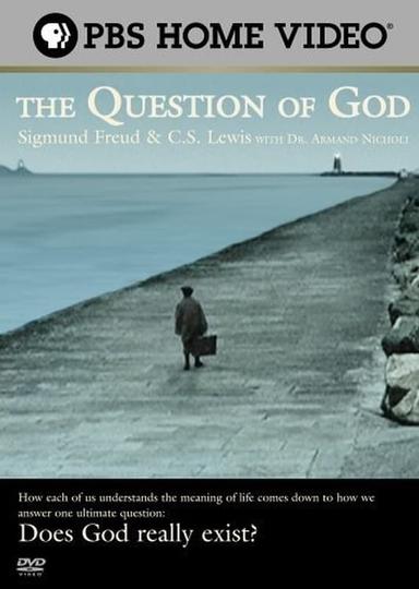 The Question of God: Sigmund Freud & C.S. Lewis poster