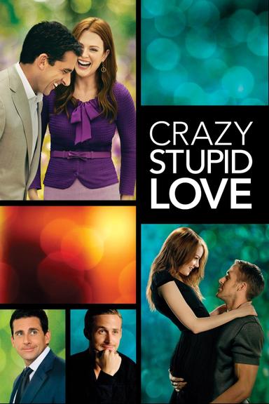 Crazy, Stupid, Love. poster