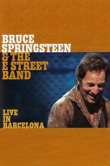 Bruce Springsteen & the E Street Band - Live in Barcelona poster