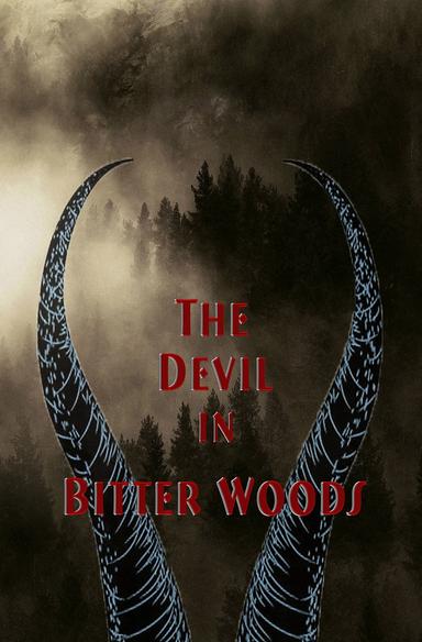 The Devil in Bitter Woods poster