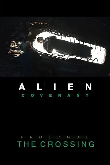Alien: Covenant - Prologue: The Crossing poster