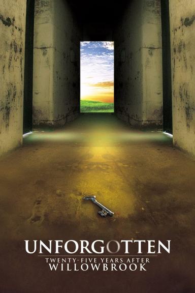 Unforgotten: Twenty-Five Years After Willowbrook poster