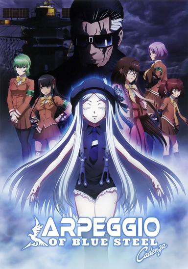 Arpeggio of Blue Steel -Ars Nova Cadenza- poster