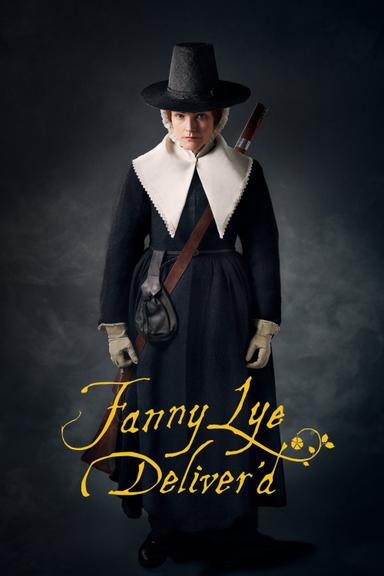 Fanny Lye Deliver'd poster