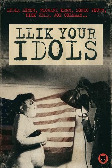 Llik Your Idols poster