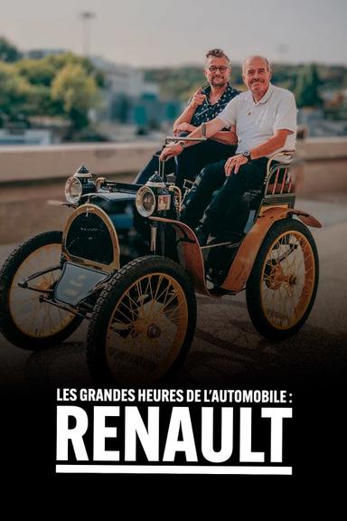 Les Grandes Heures de l'automobile : Renault poster