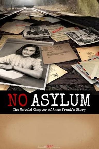 No Asylum: The Untold Chapter of Anne Frank's Story poster