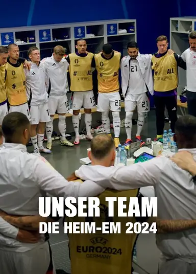 Unser Team - Die Heim-EM 2024 poster