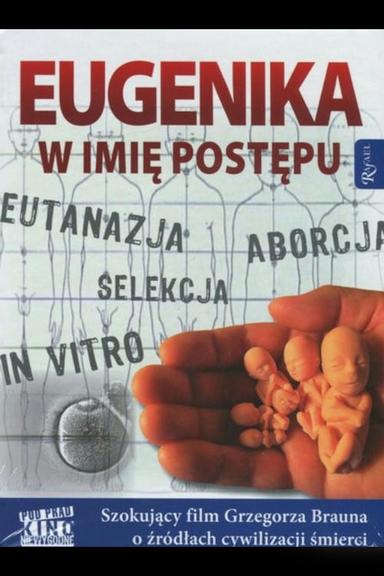 Eugenika. W Imię Postępu poster