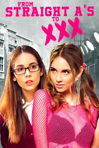 From Straight A's to XXX poster
