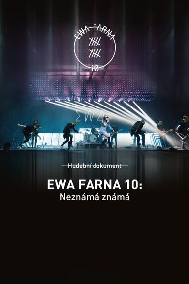 Ewa Farna 10: Neznámá známá poster