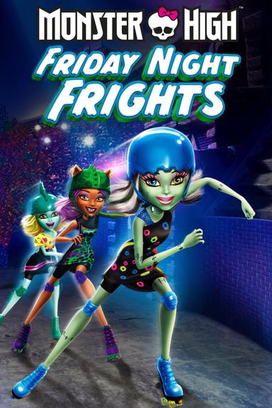 Monster High: Friday Night Frights poster