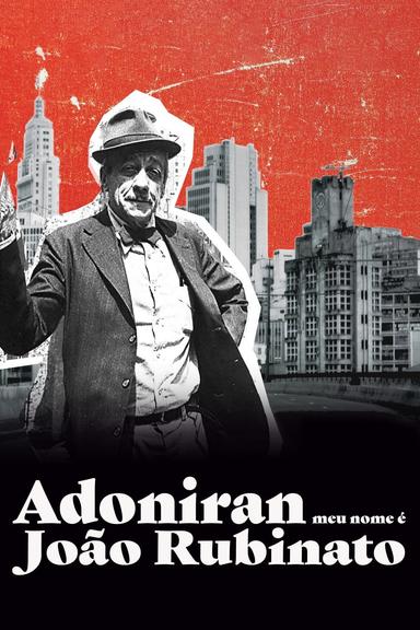 Adoniran - Meu Nome é João Rubinato poster