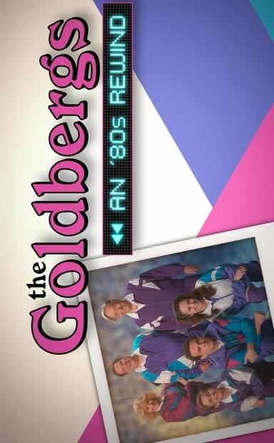 The Goldbergs: An '80s Rewind poster