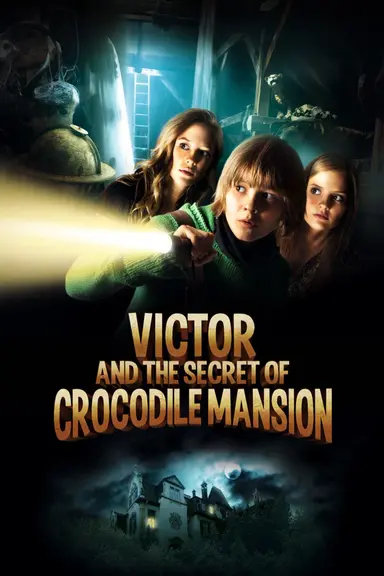 Victor and the Secret of Crocodile Mansion poster