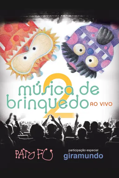 Pato Fu: Música de Brinquedo Ao Vivo poster