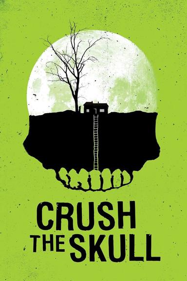 Crush the Skull poster