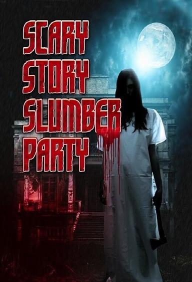 Scary Story Slumber Party poster