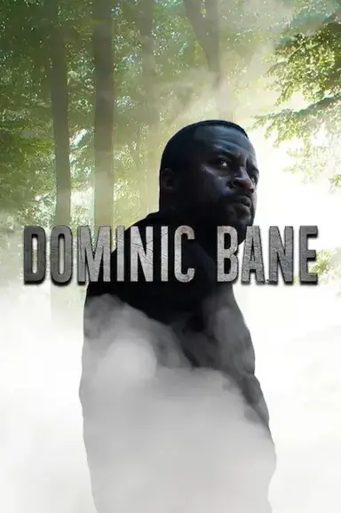 Dominic Bane poster