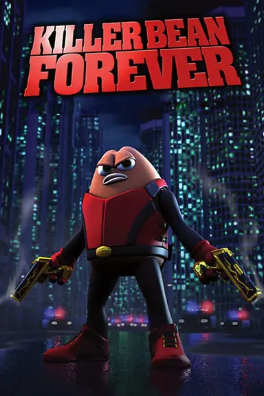 Killer Bean Forever poster