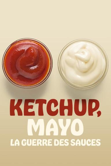 Ketchup, Mayo: War of the Sauces poster