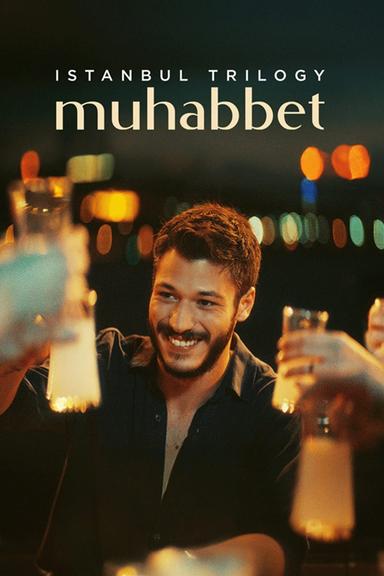 Istanbul Trilogy: Muhabbet poster